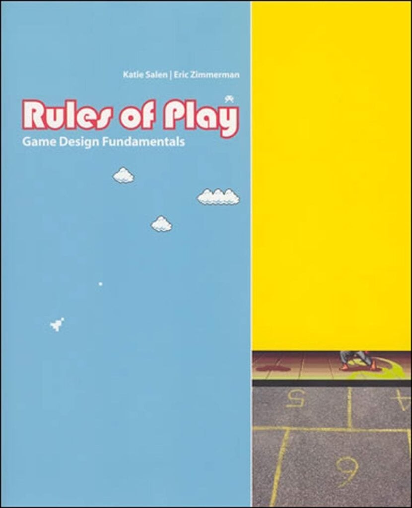 Cover of the book Rules of Play: Game Design Fundamentals by Katie Salen TekinbaÅŸ and Eric Zimmerman.